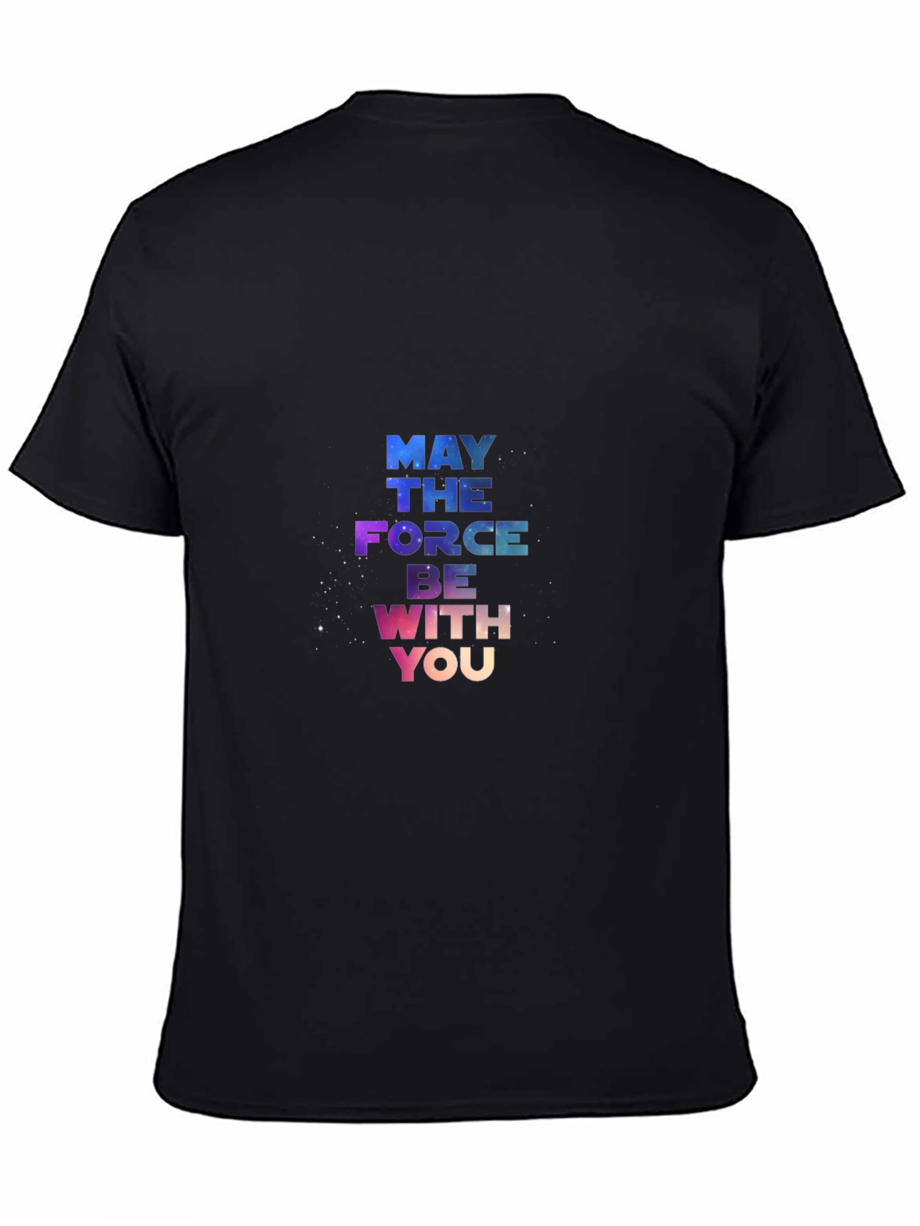 May The Force Be With You T-Shirt