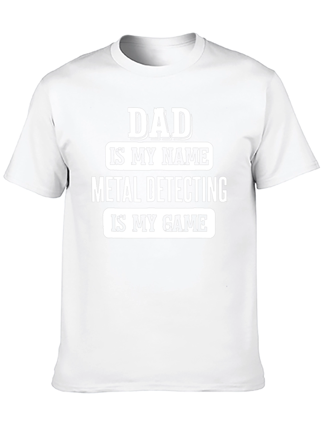 Dad Metal Detecting T-Shirt - Funny Gift