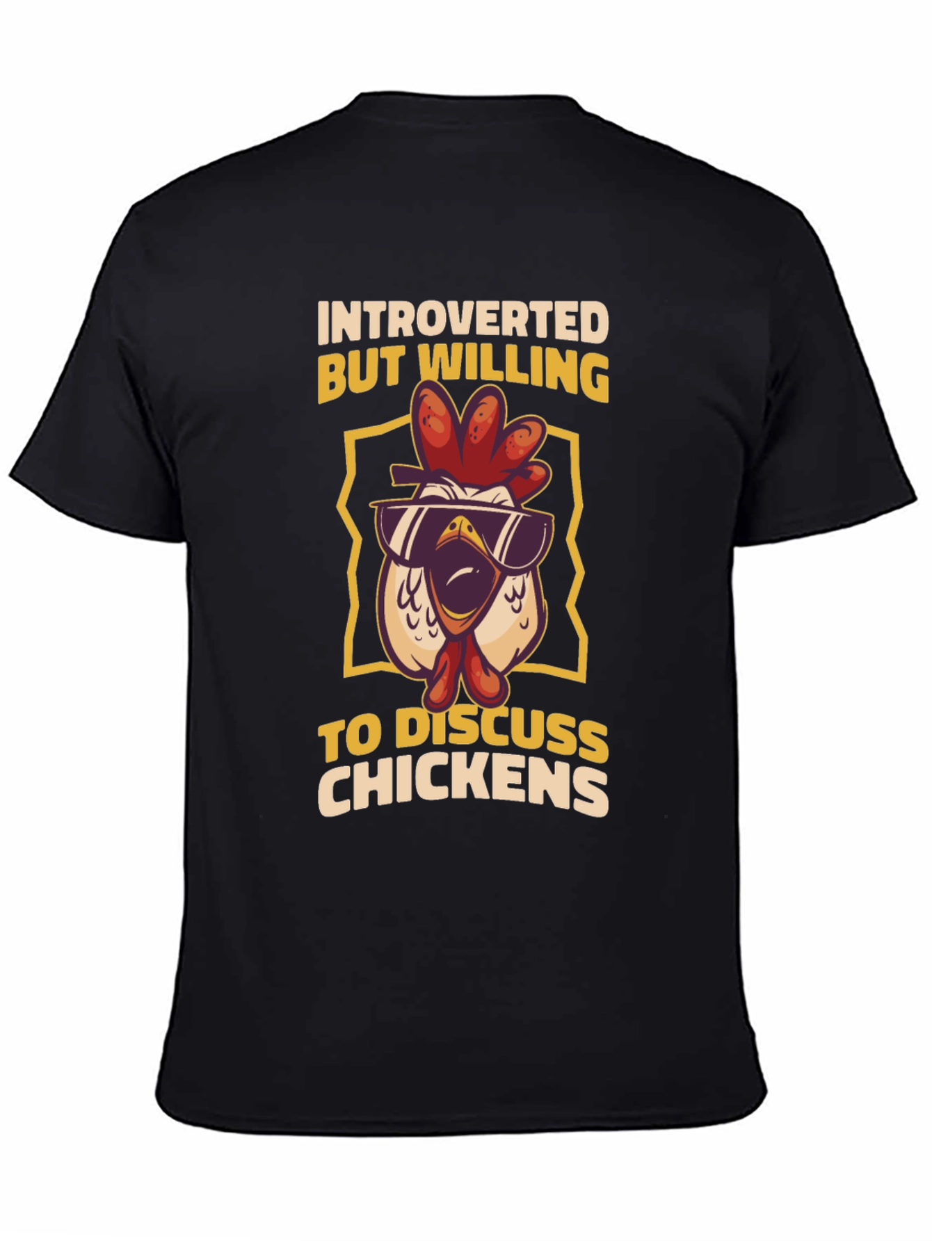 Introverted Chicken Graphic Tee - Discuss Chickens!