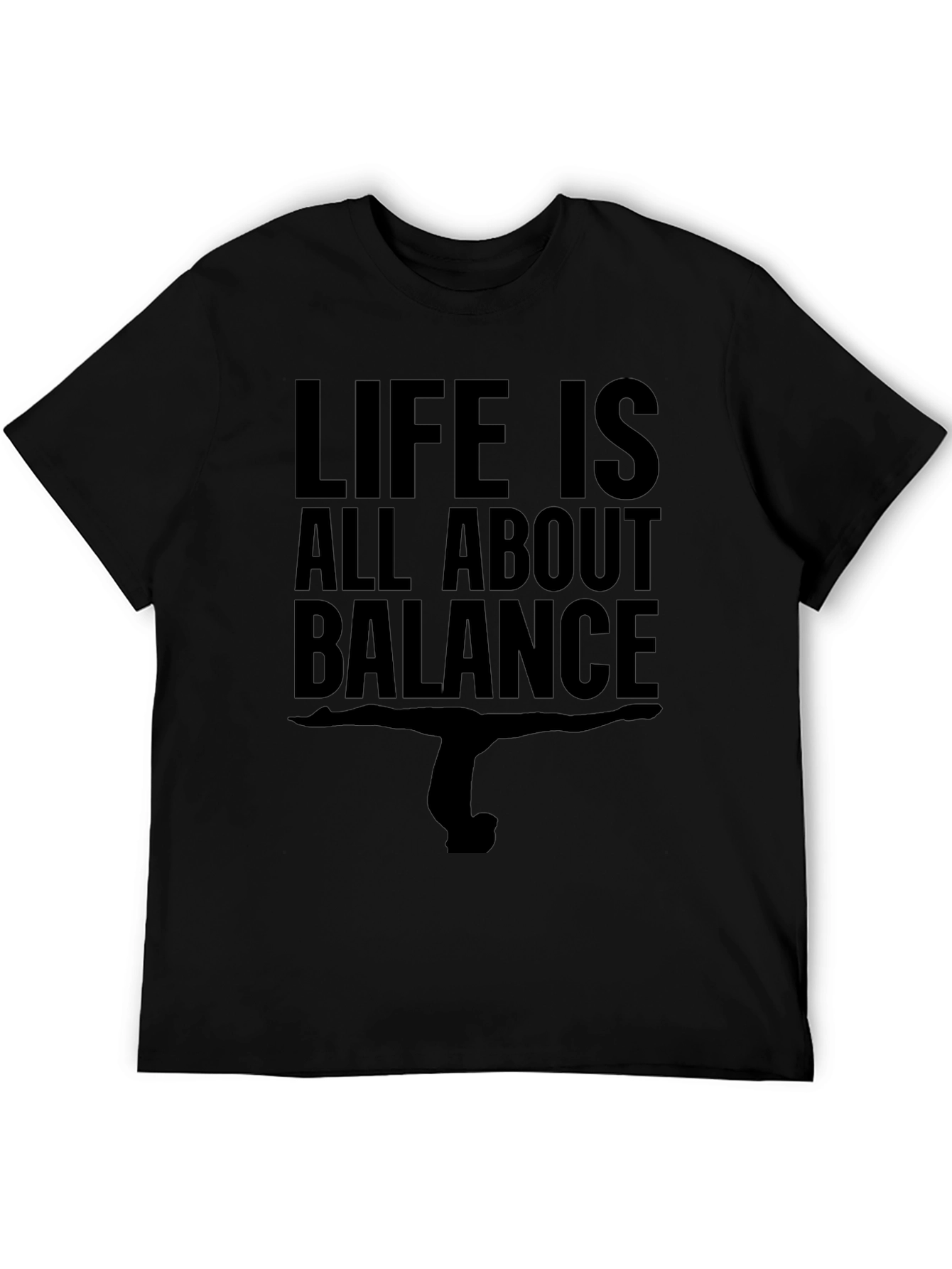 Life is Balance T-Shirt - Gymnast Pose Black Tee