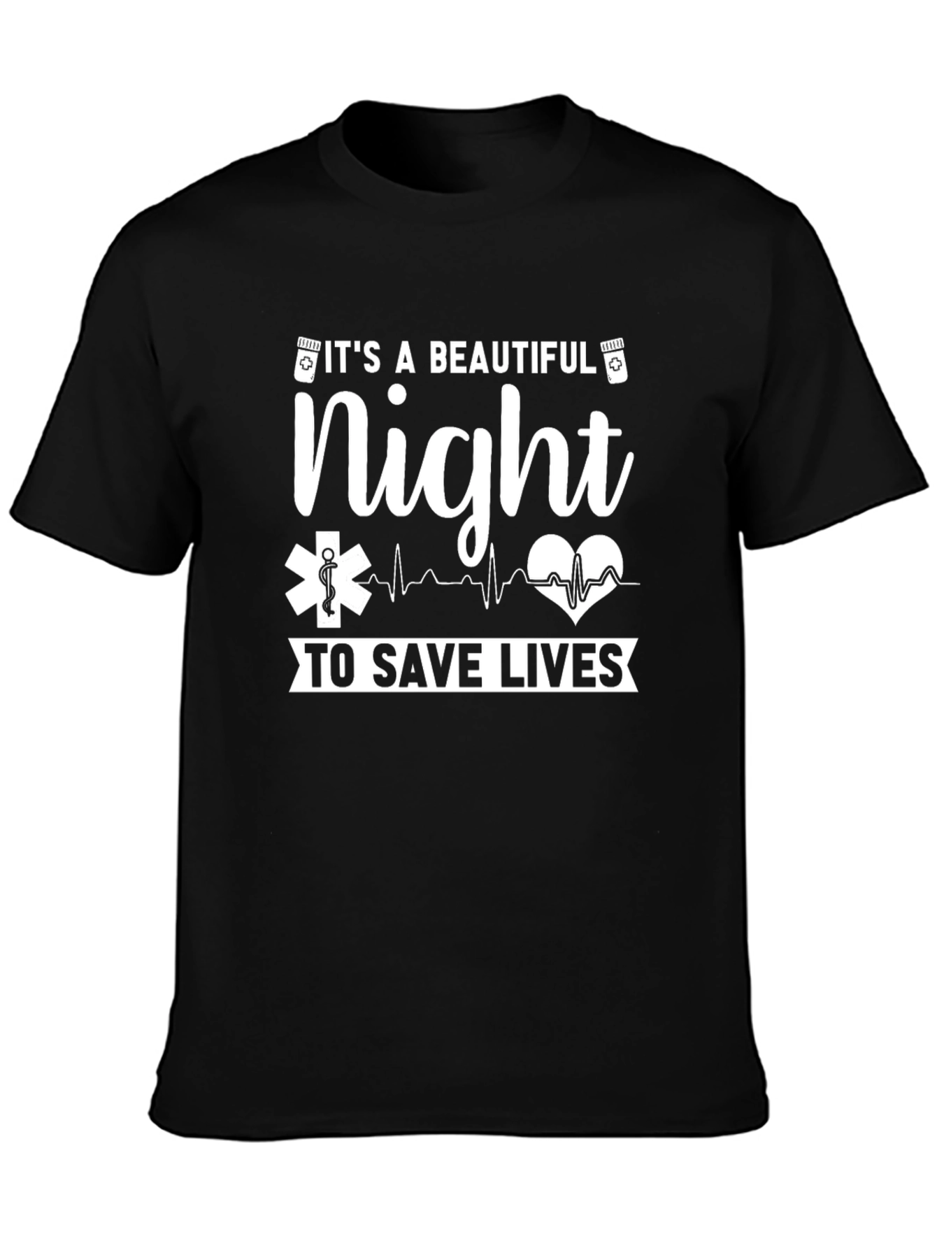 Beautiful Night To Save Lives Black T-Shirt