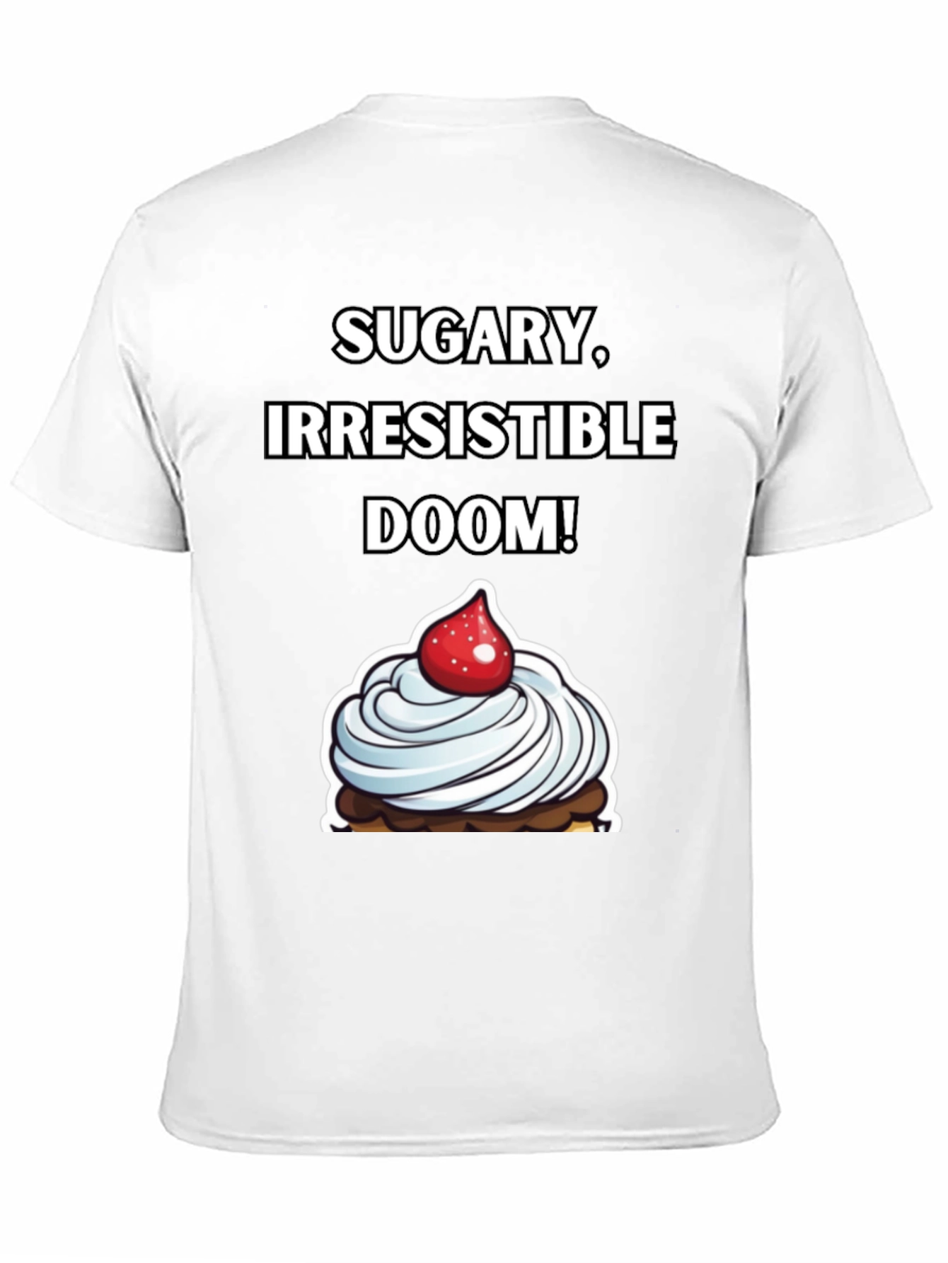 Sugary Irresistible Doom T-Shirt