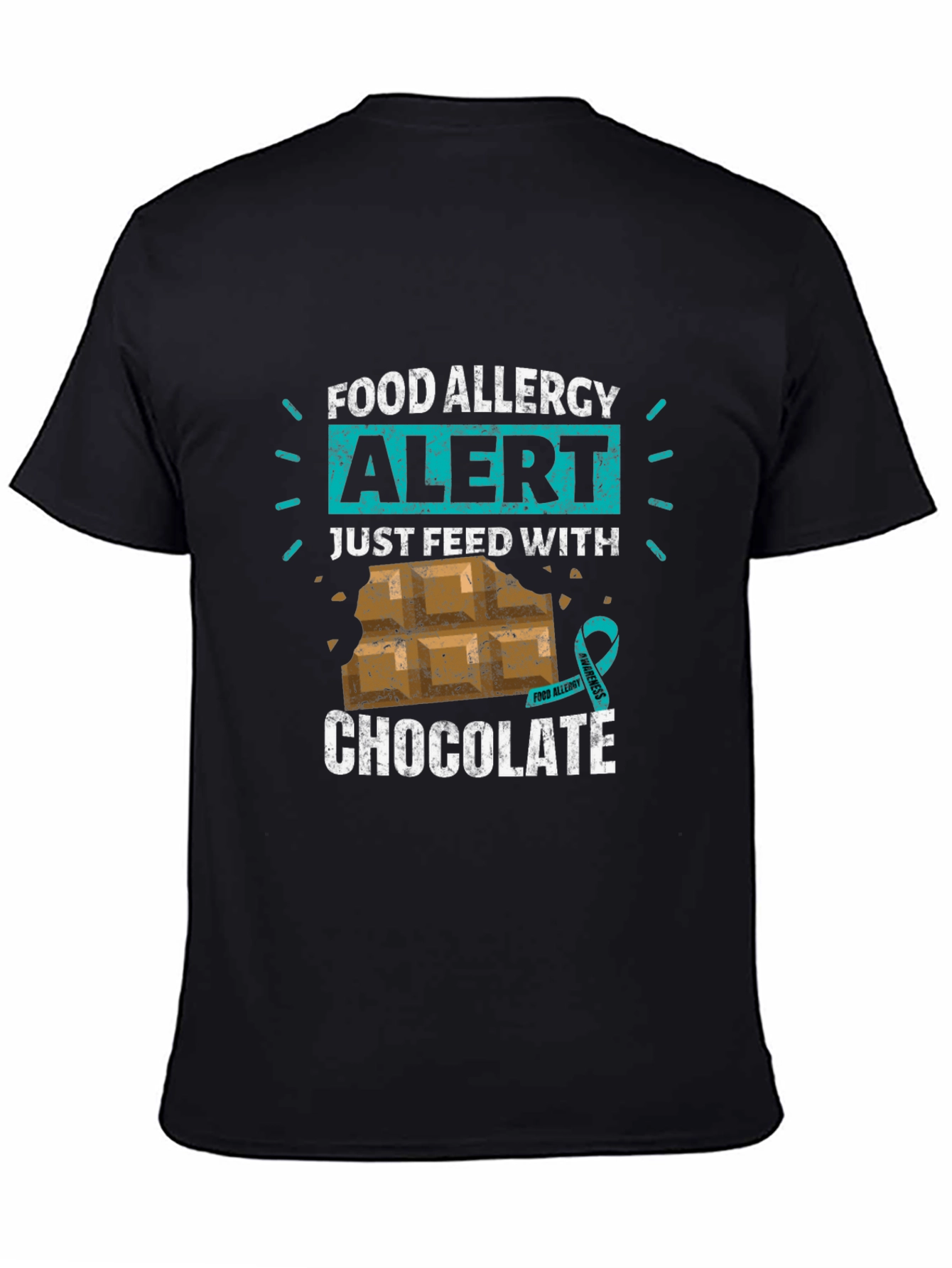 Food Allergy Alert: Just Feed With Chocolate T-Shirt