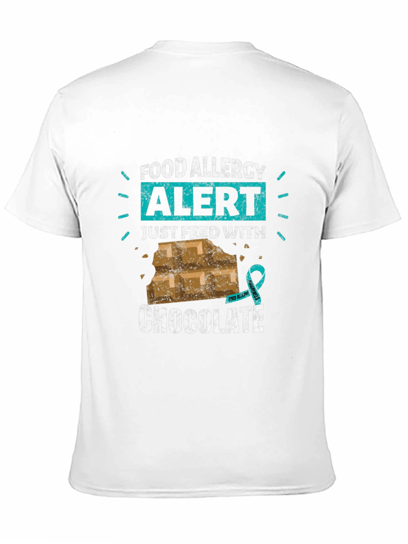Food Allergy Alert: Just Feed With Chocolate T-Shirt