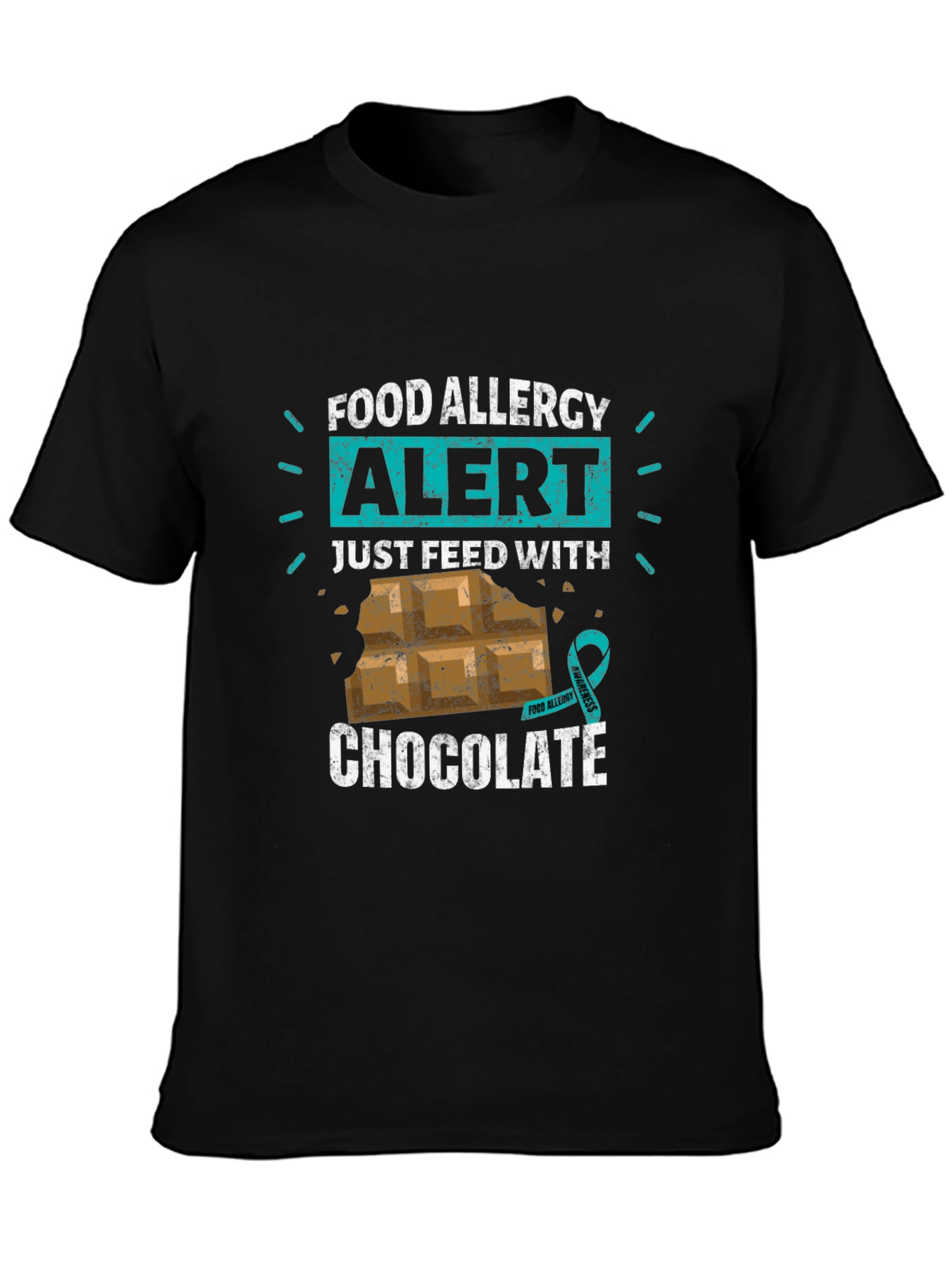 Food Allergy Alert: Just Feed With Chocolate T-Shirt