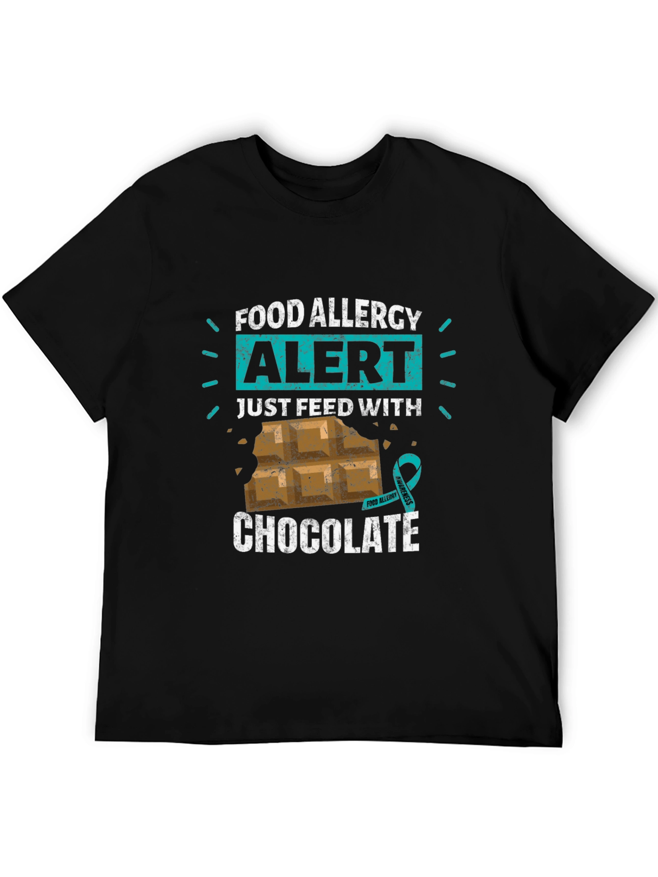 Food Allergy Alert: Just Feed With Chocolate T-Shirt