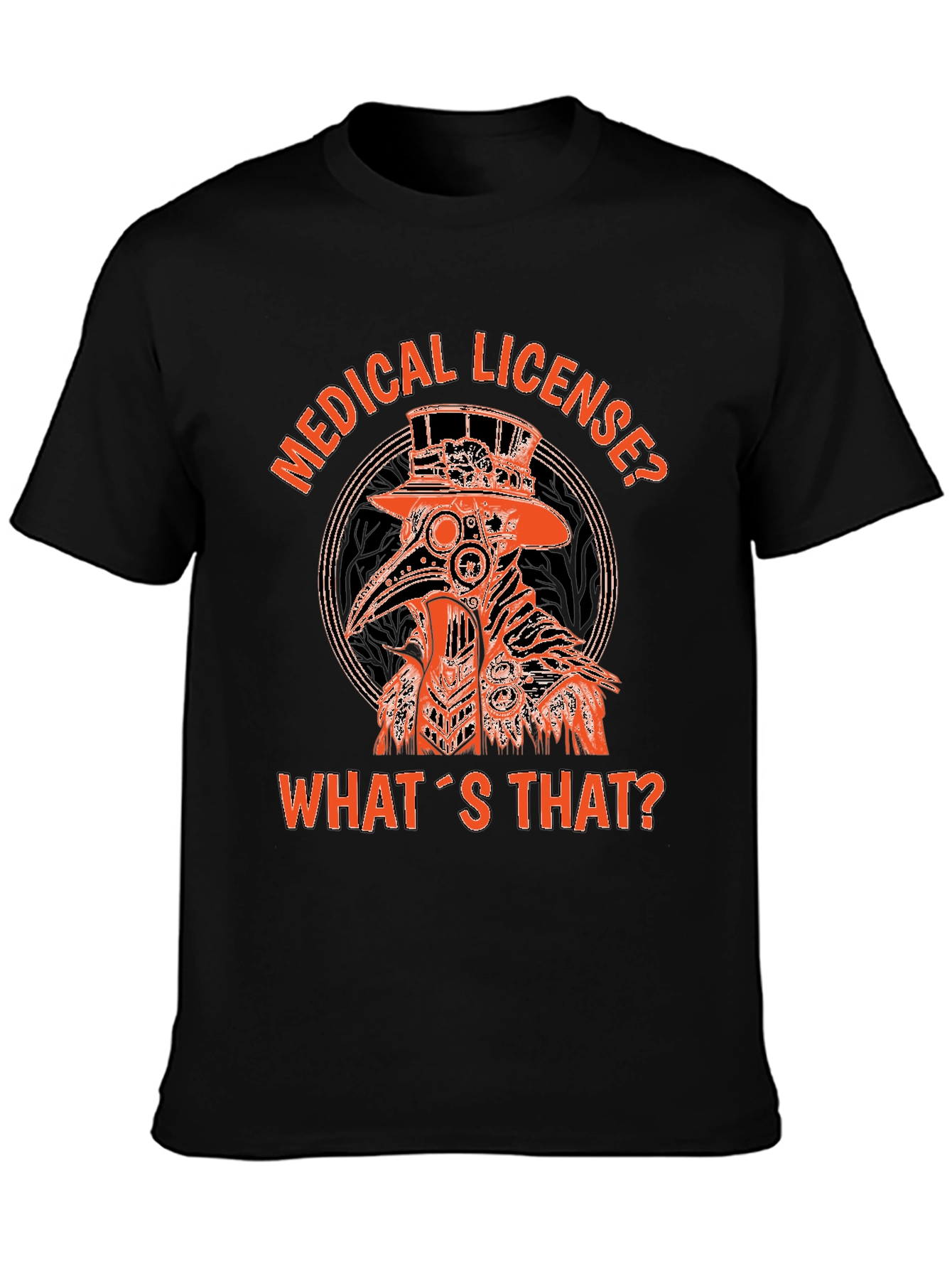 Plague Doctor Graphic T-Shirt - Medical License?