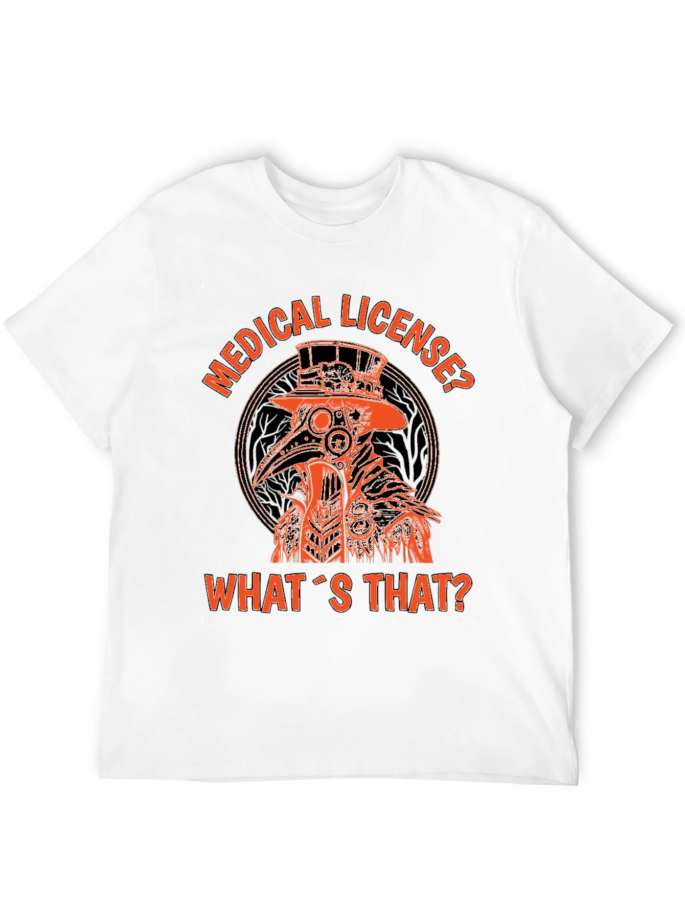 Plague Doctor Graphic T-Shirt - Medical License?