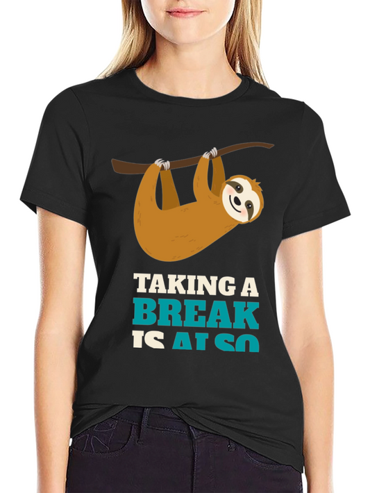 Taking a Break Sloth Graphic T-Shirt - Funny Casual Tee