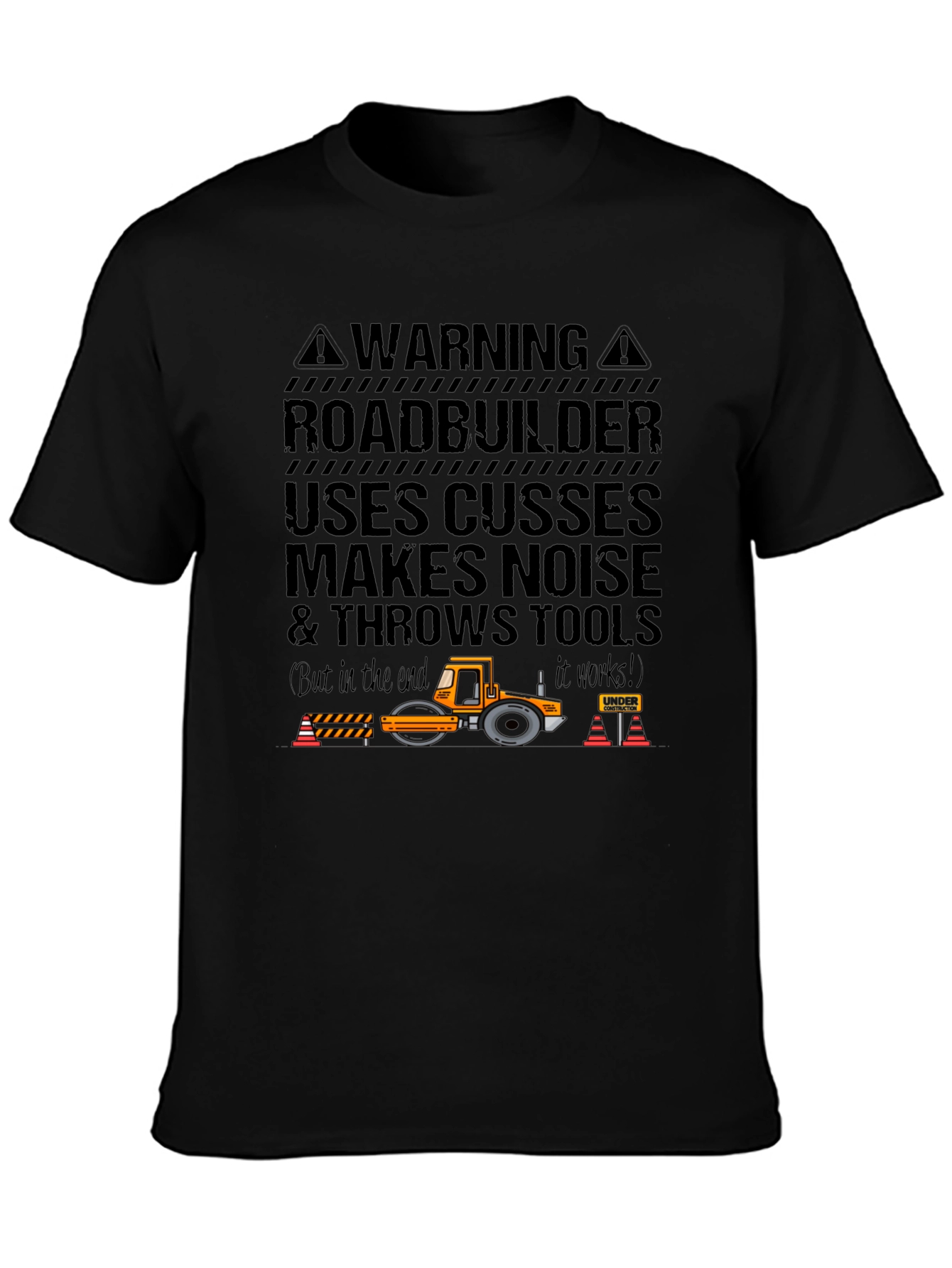 Roadbuilder T-Shirt - Funny Construction Worker Tee