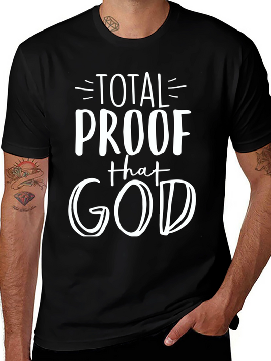 Total Proof That God Graphic T-Shirt
