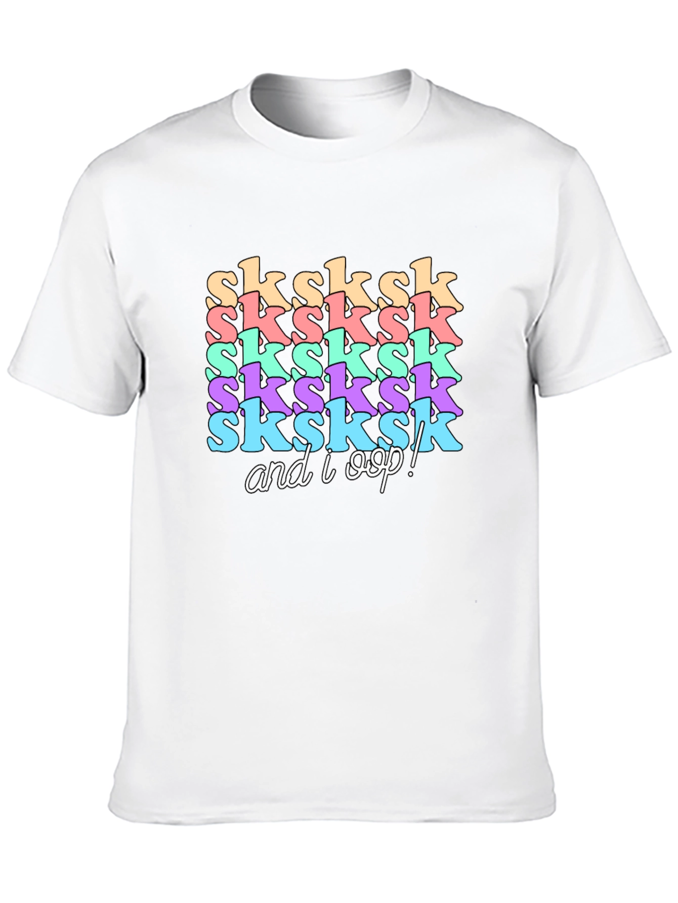 SkSkSk and I Oop!  Graphic T-Shirt
