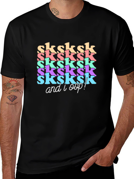 SkSkSk and I Oop!  Graphic T-Shirt