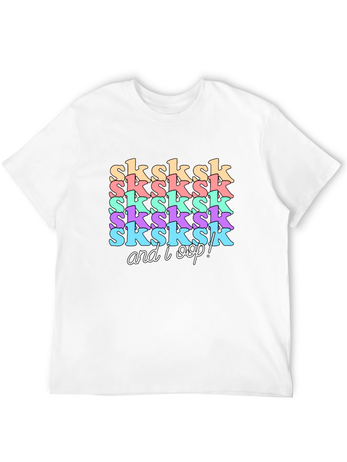 SkSkSk and I Oop!  Graphic T-Shirt