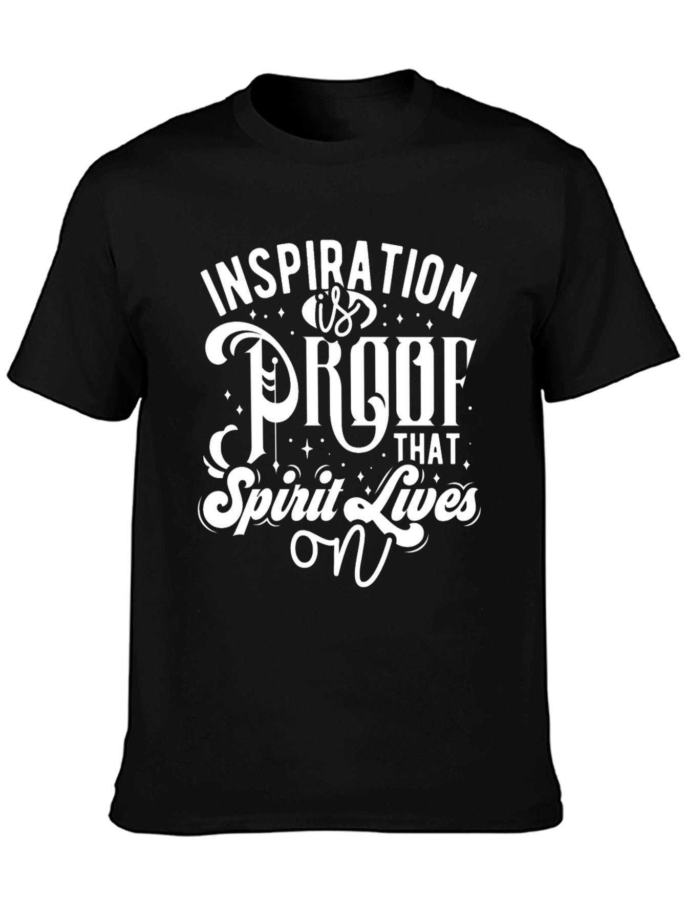 Inspiration T-Shirt - Spirit Lives On Graphic Tee