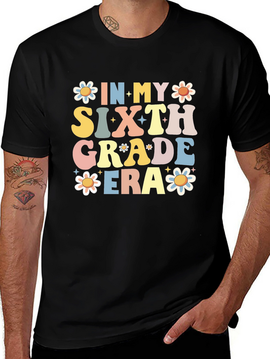 In My Sixth Grade Era T-Shirt Fun Design