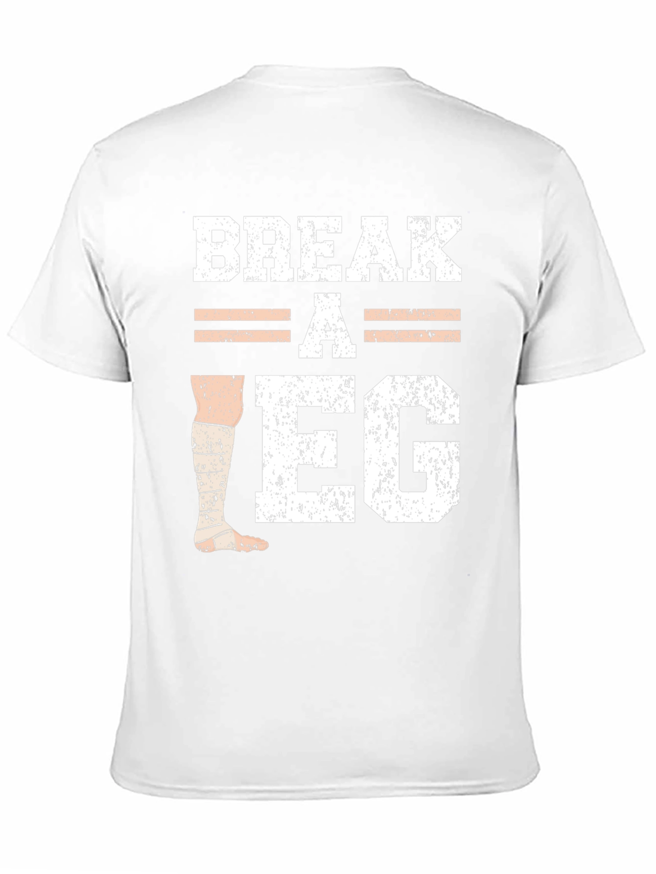 Break A Leg T-Shirt