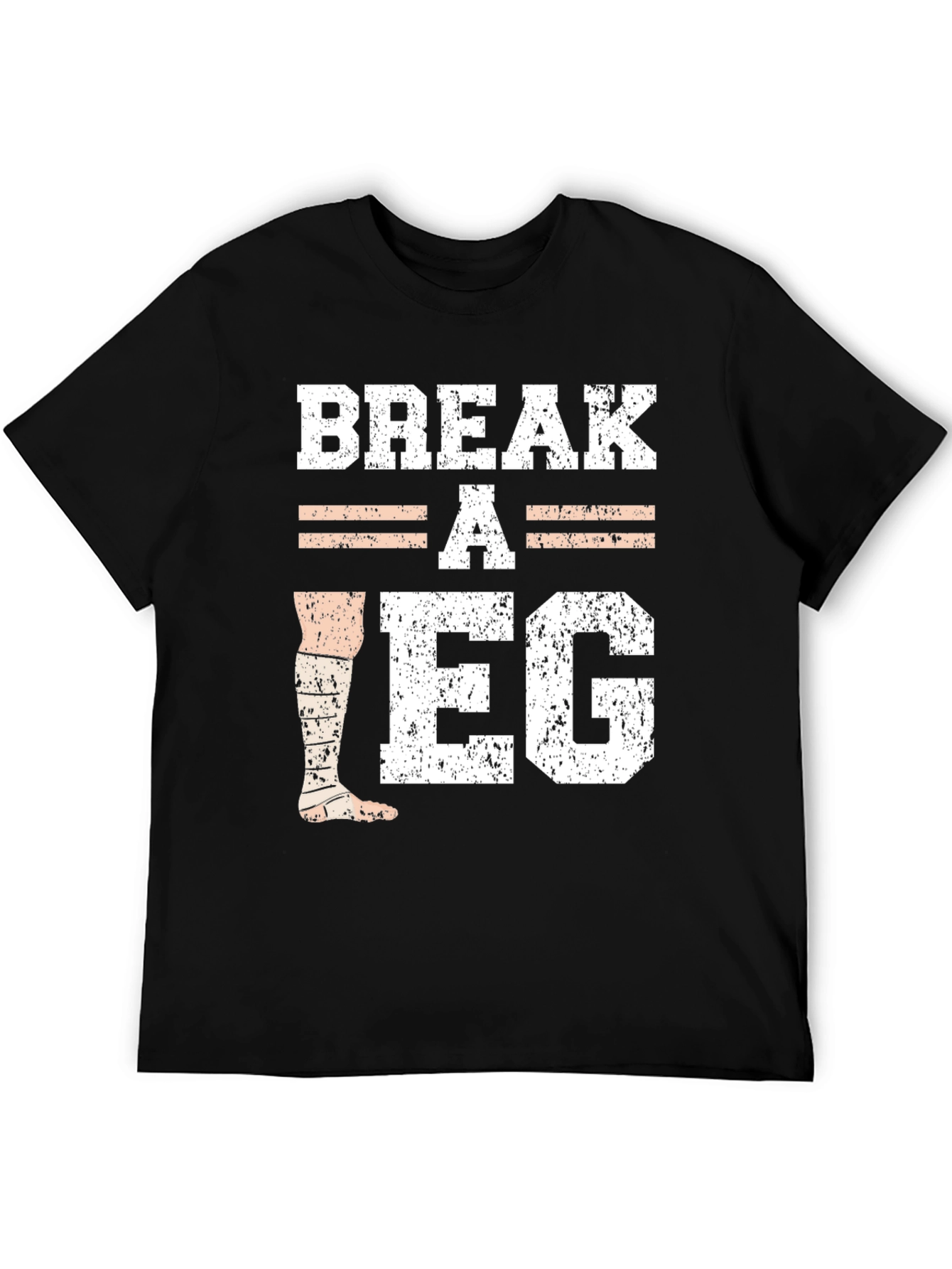 Break A Leg T-Shirt