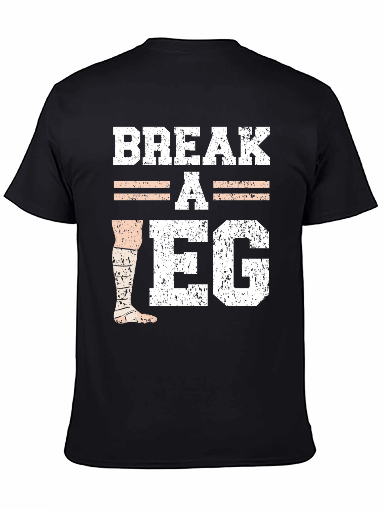 Break A Leg T-Shirt