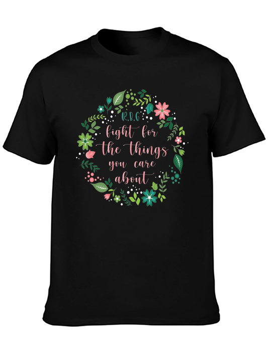 Floral Graphic Tee - Fight for What You Care About