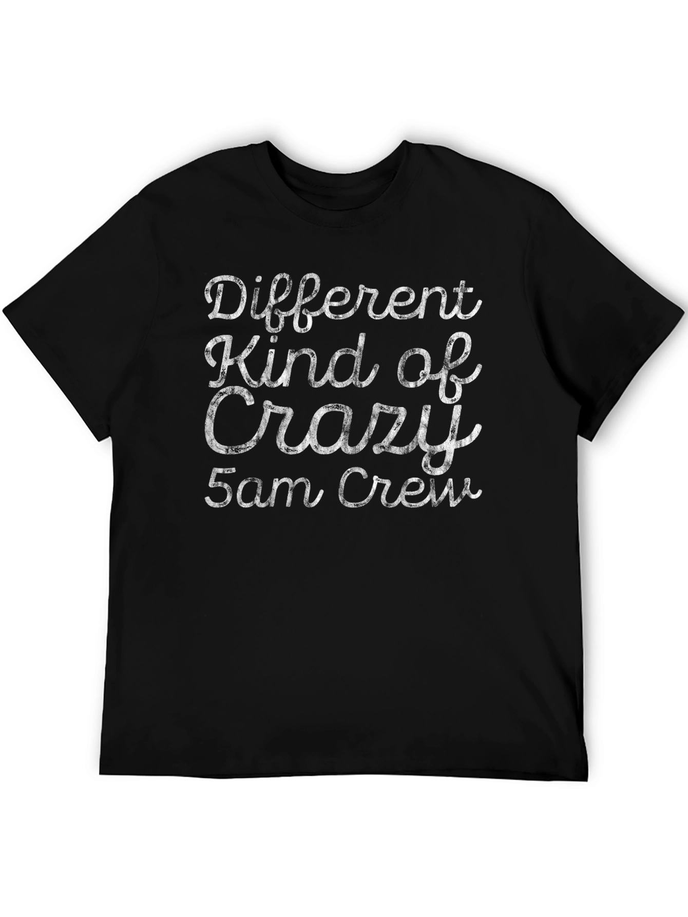 Different Kind of Crazy 5am Crew Black T-Shirt