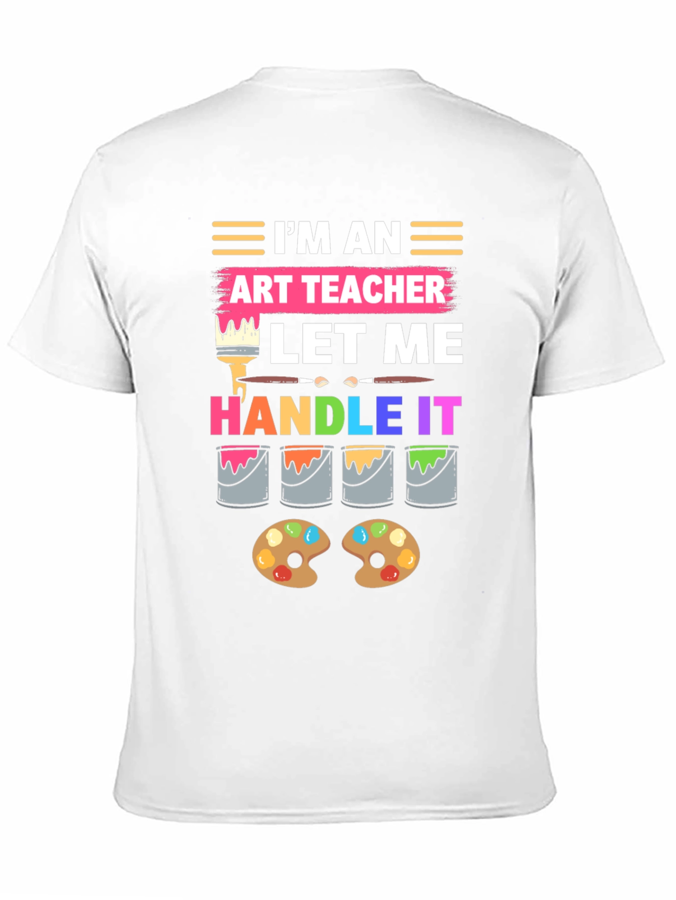 Im An Art Teacher T-Shirt