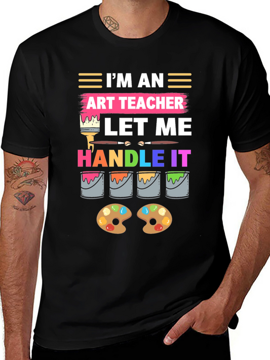 Im An Art Teacher T-Shirt