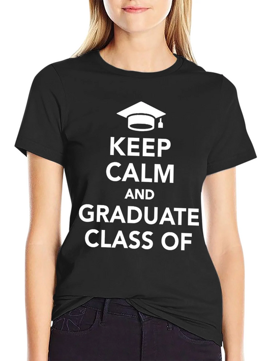 Keep Calm Graduate Class T-Shirt