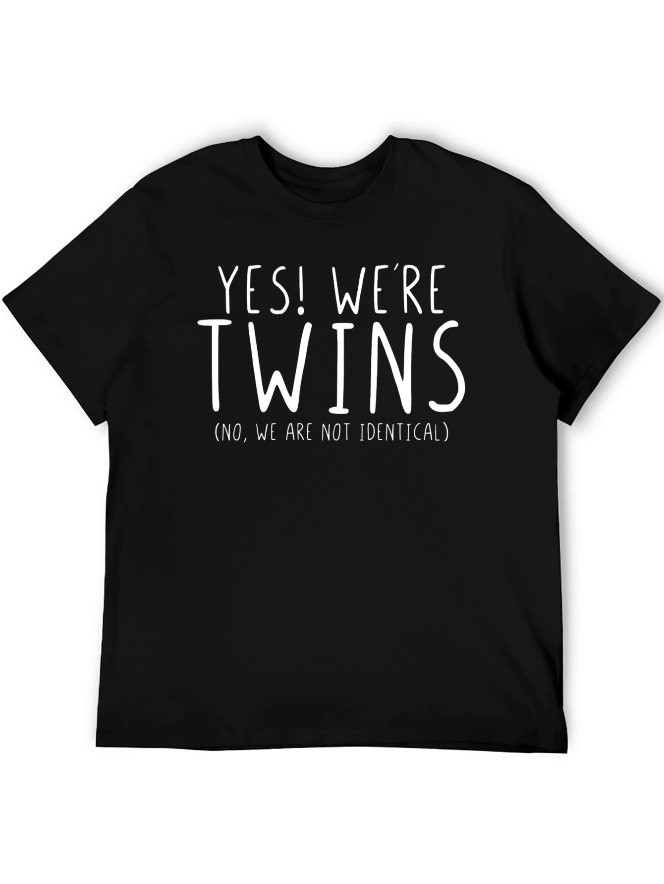 Yes! Were Twins T-Shirt - Non-Identical