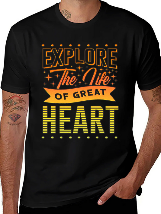 Explore the Life of Great Heart T-Shirt