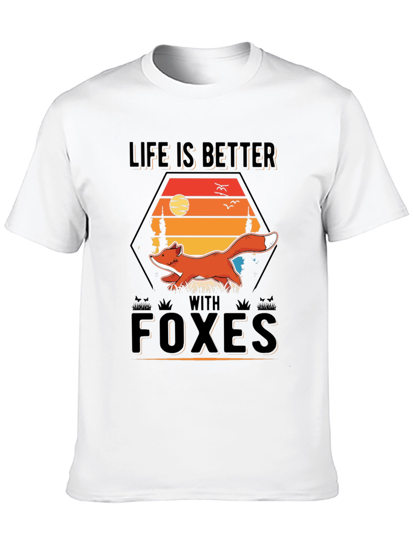 Life is Better With Foxes Graphic Tee