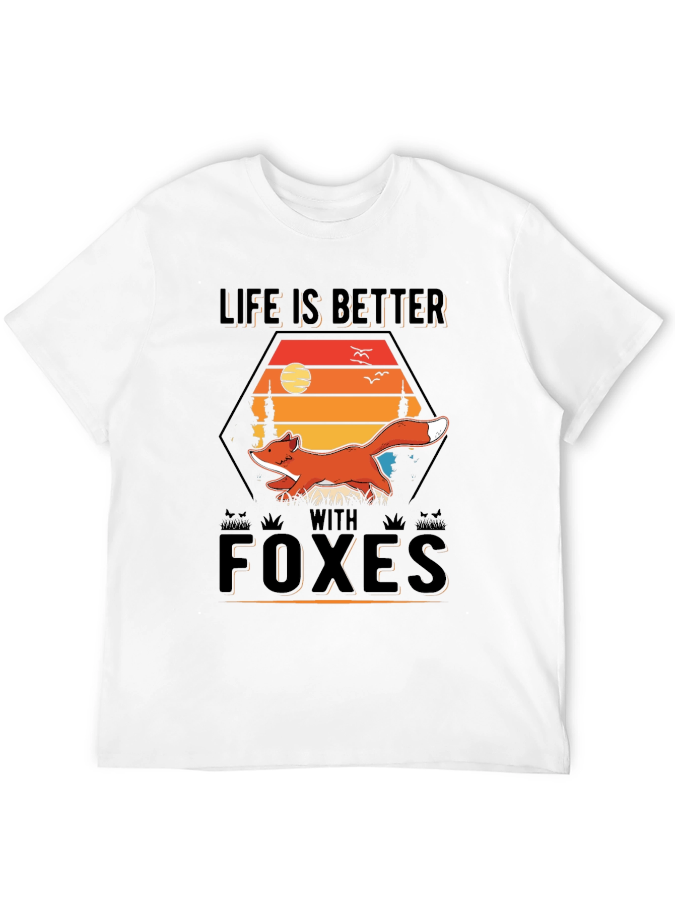 Life is Better With Foxes Graphic Tee