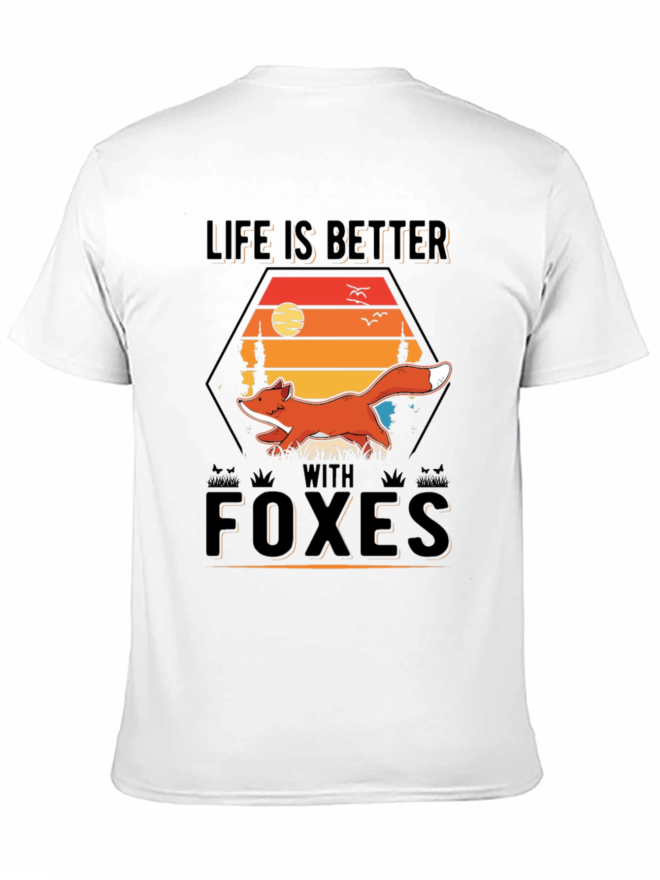 Life is Better With Foxes Graphic Tee