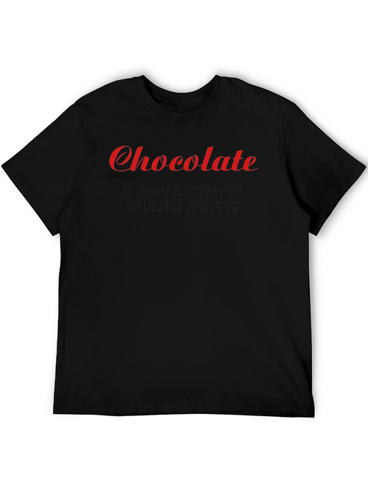 Chocolate Excuse T-Shirt - Brussels Sprouts Humor Tee