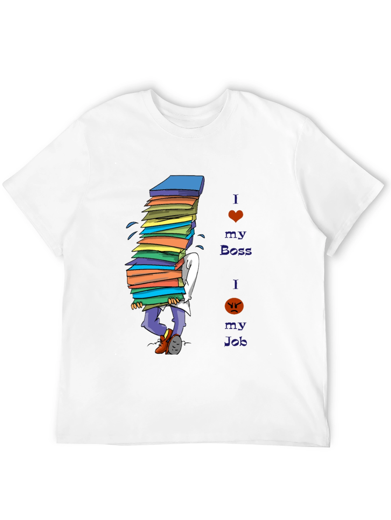 I Love My Boss Funny T-Shirt
