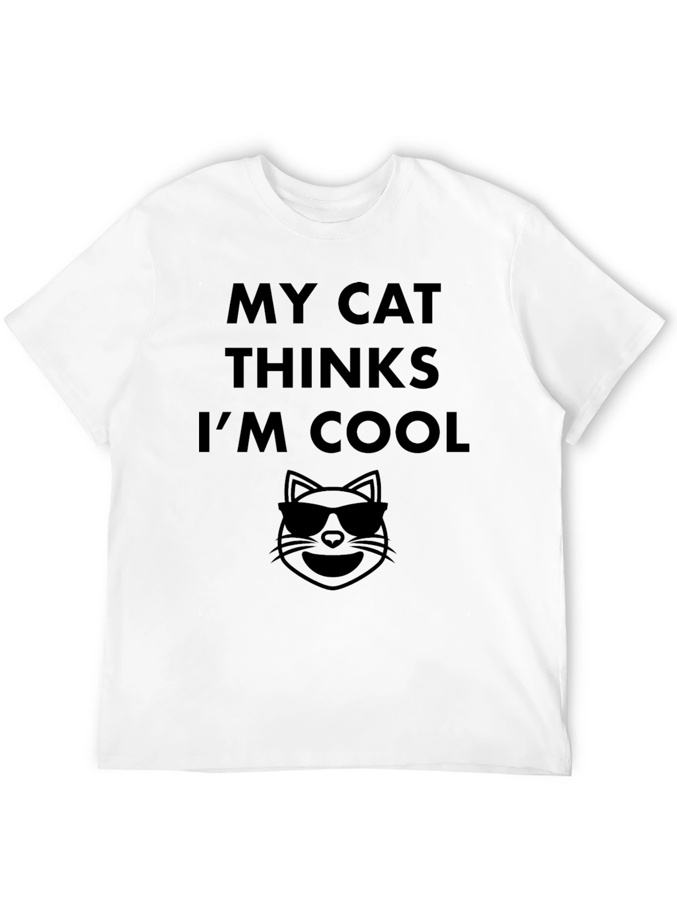My Cat Thinks Im Cool T-Shirt