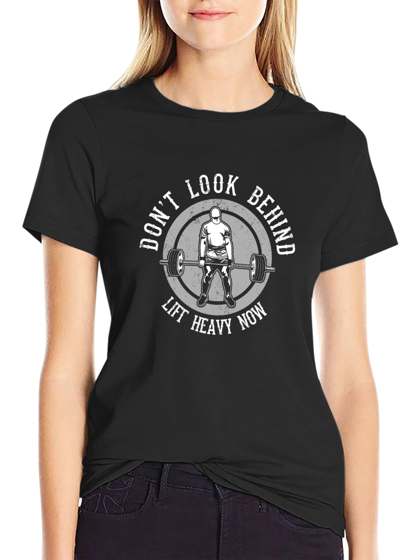 Dont Look Behind Lift Heavy Now Black T-Shirt
