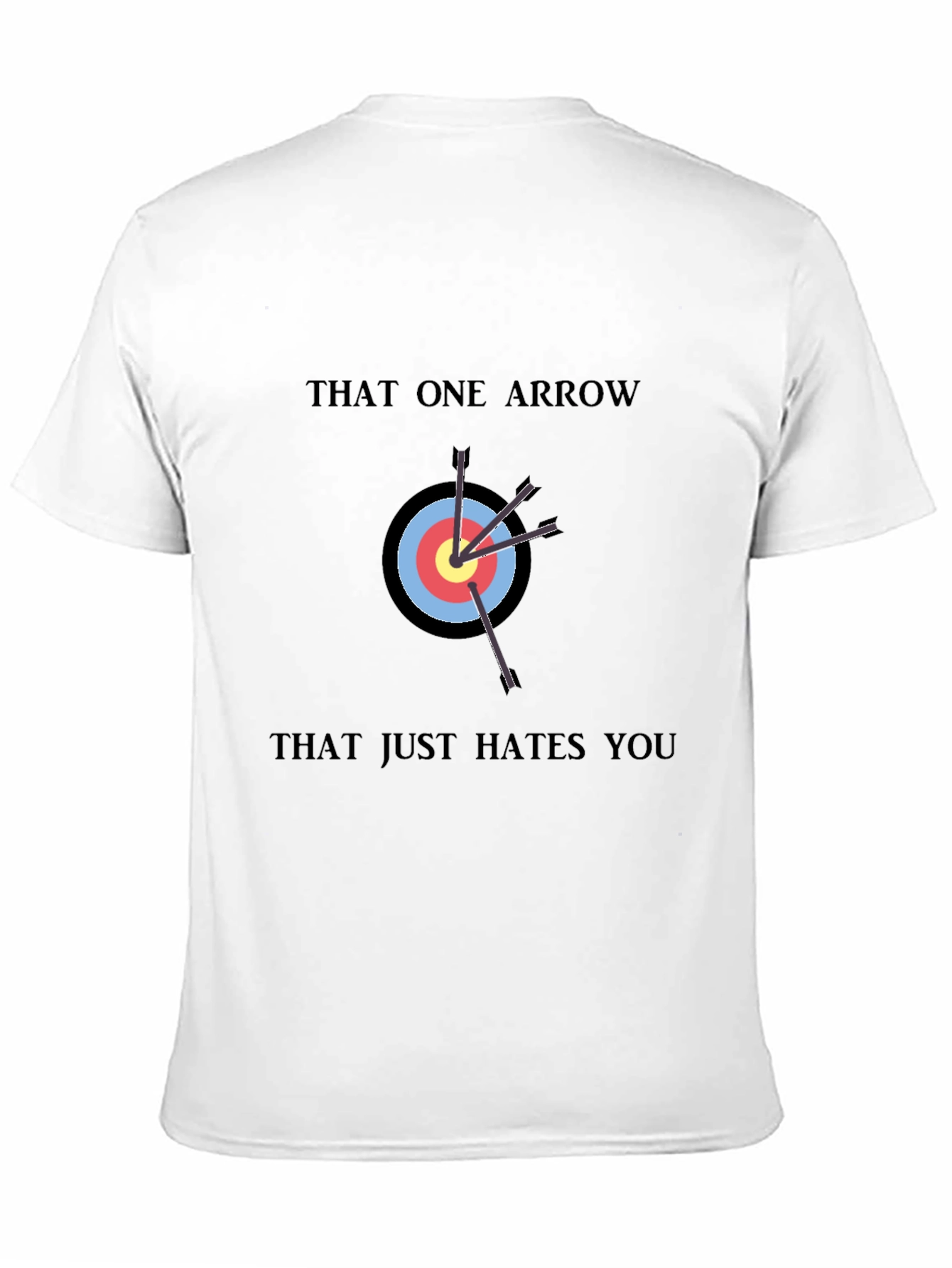 That One Arrow T-Shirt - Archery Humor Tee