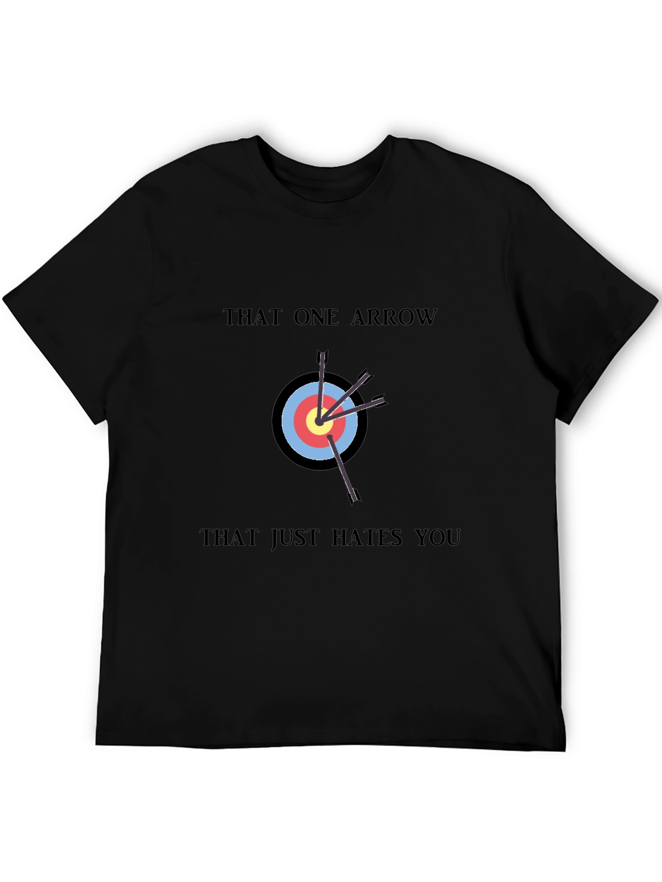 That One Arrow T-Shirt - Archery Humor Tee
