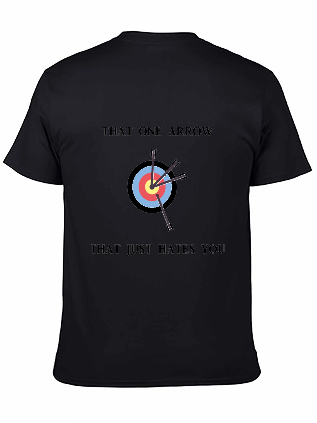 That One Arrow T-Shirt - Archery Humor Tee