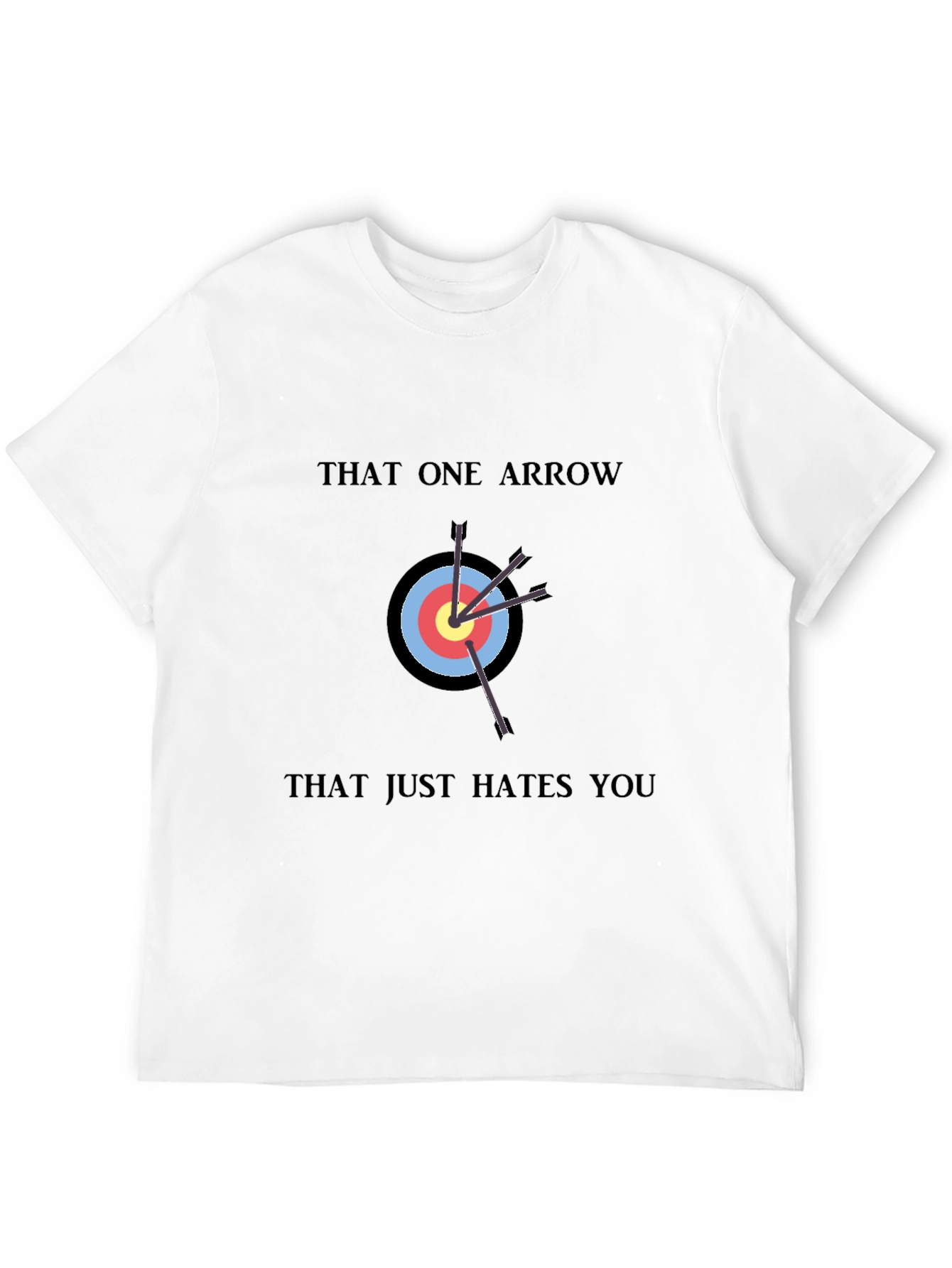 That One Arrow T-Shirt - Archery Humor Tee