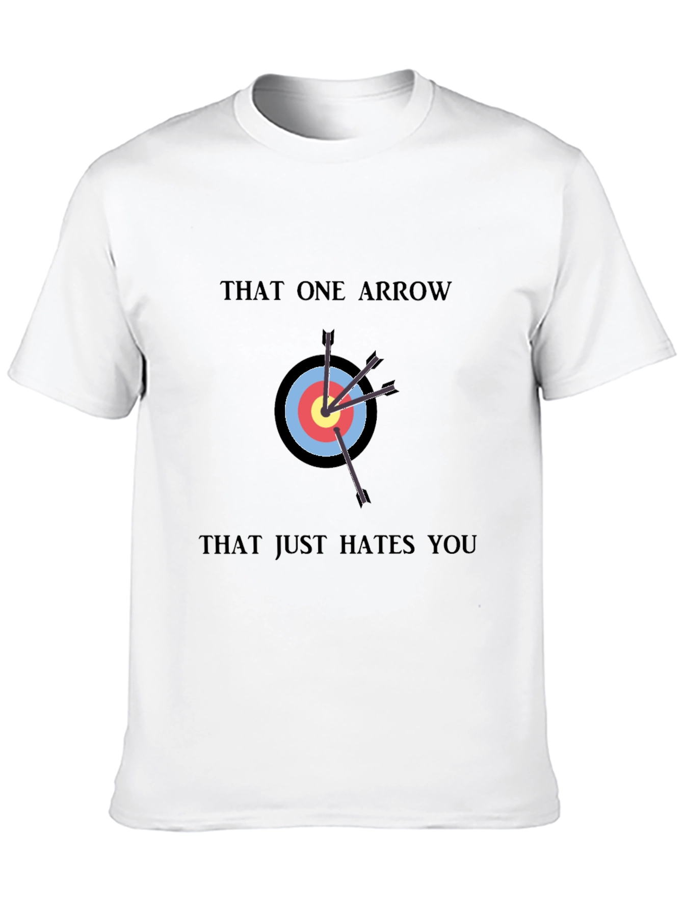 That One Arrow T-Shirt - Archery Humor Tee