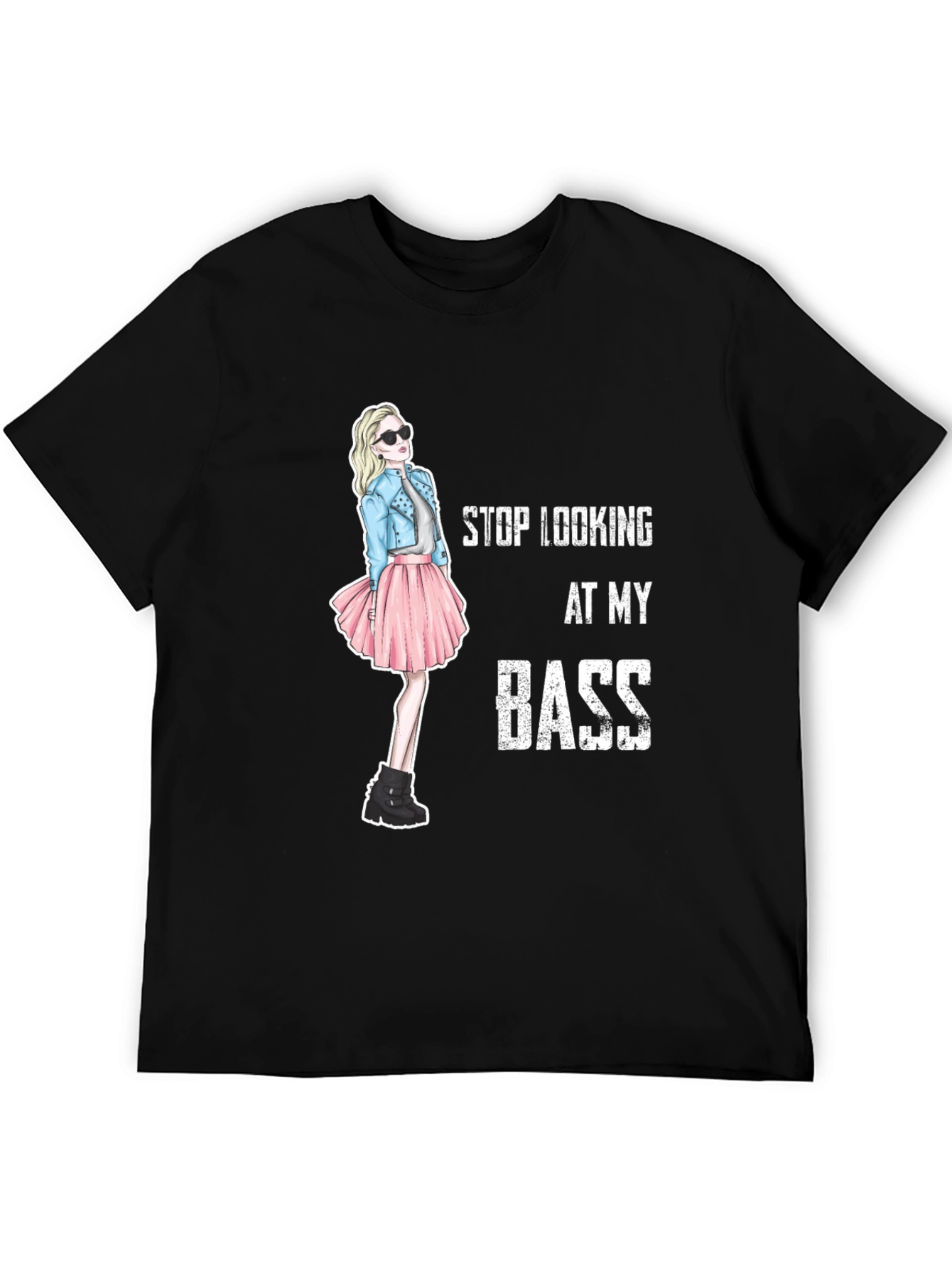 Stop Looking At My Bass Funny Graphic T-Shirt