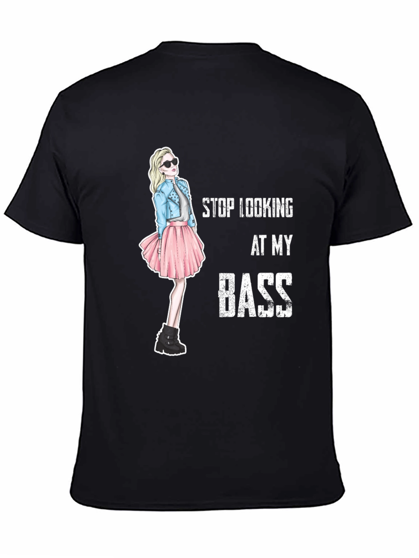 Stop Looking At My Bass Funny Graphic T-Shirt