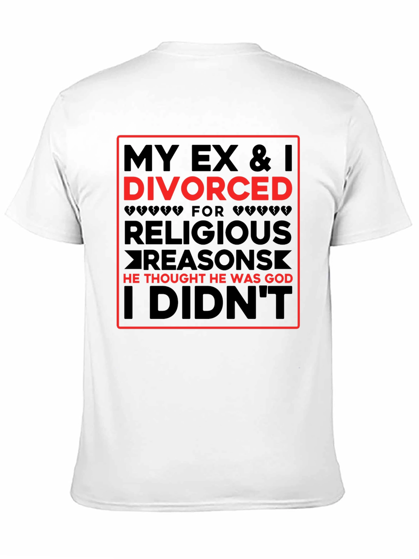 Divorced Religious Reasons T-Shirt