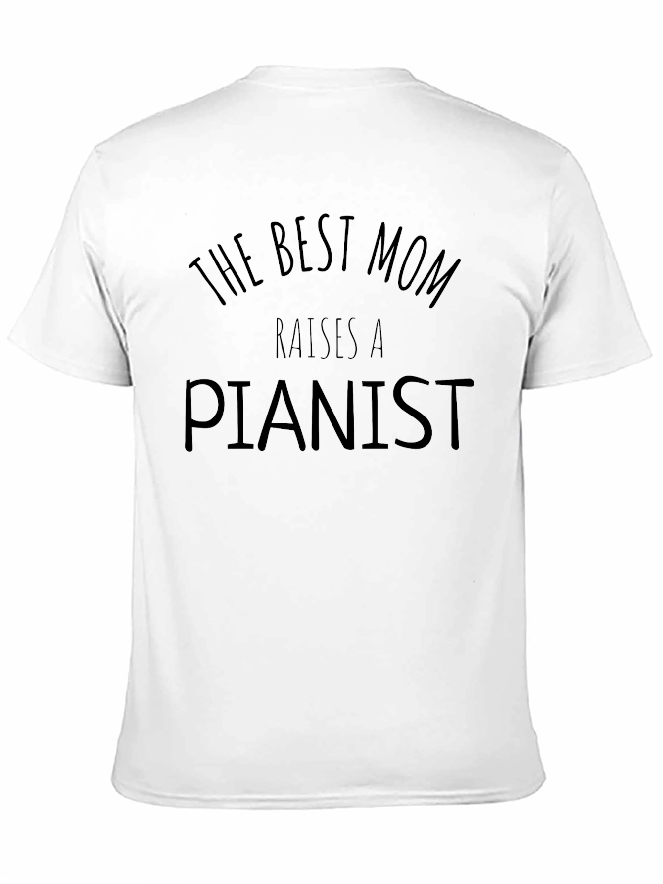 Best Mom Raises a Pianist Graphic T-Shirt