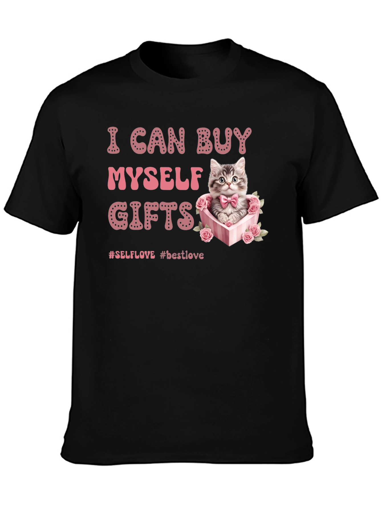 Cute Cat Gifts T-Shirt - Self Love