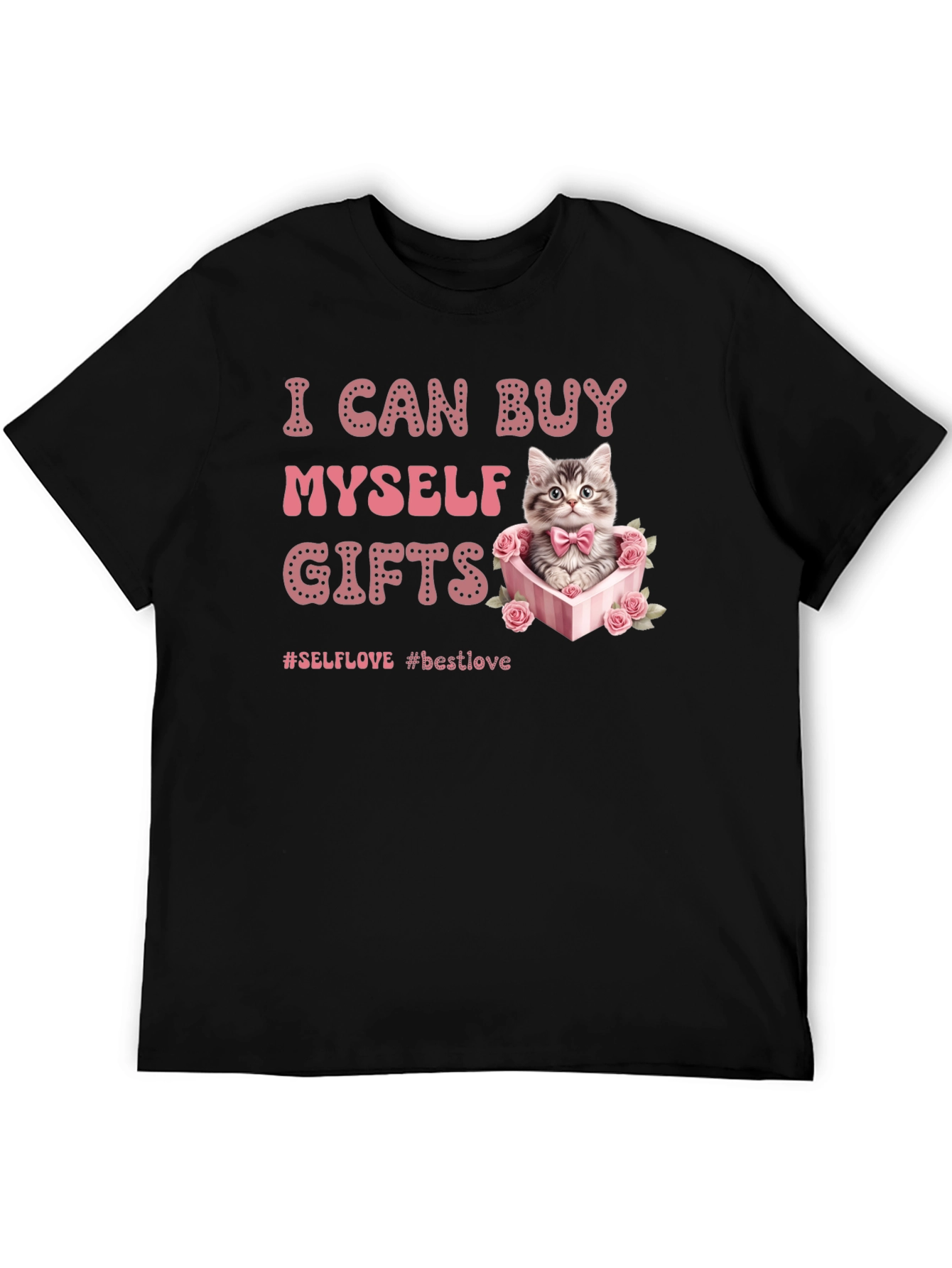 Cute Cat Gifts T-Shirt - Self Love