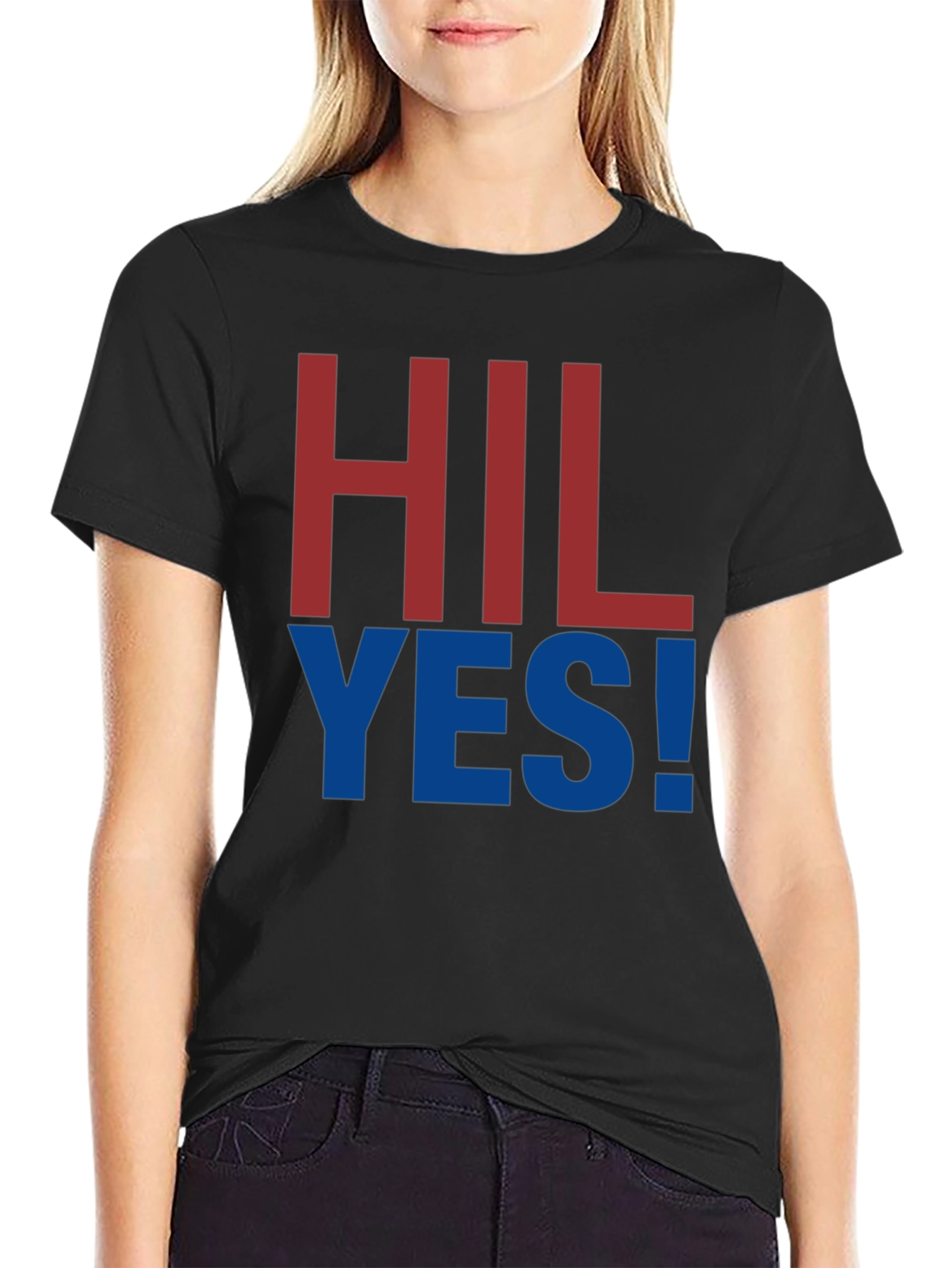 HIL YES! Graphic Tee - Bold Statement T-Shirt