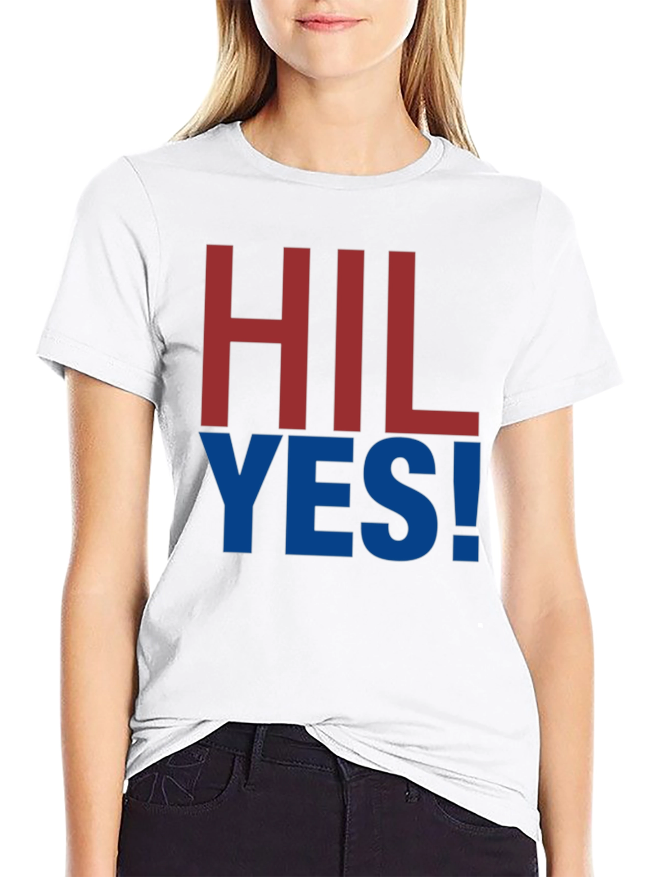 HIL YES! Graphic Tee - Bold Statement T-Shirt